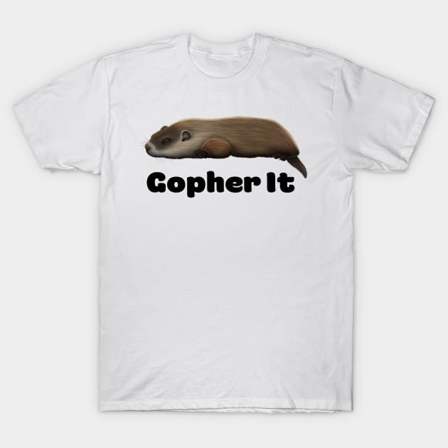 Gopher It T-Shirt by Wilderness Insider